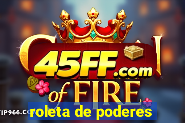 roleta de poderes